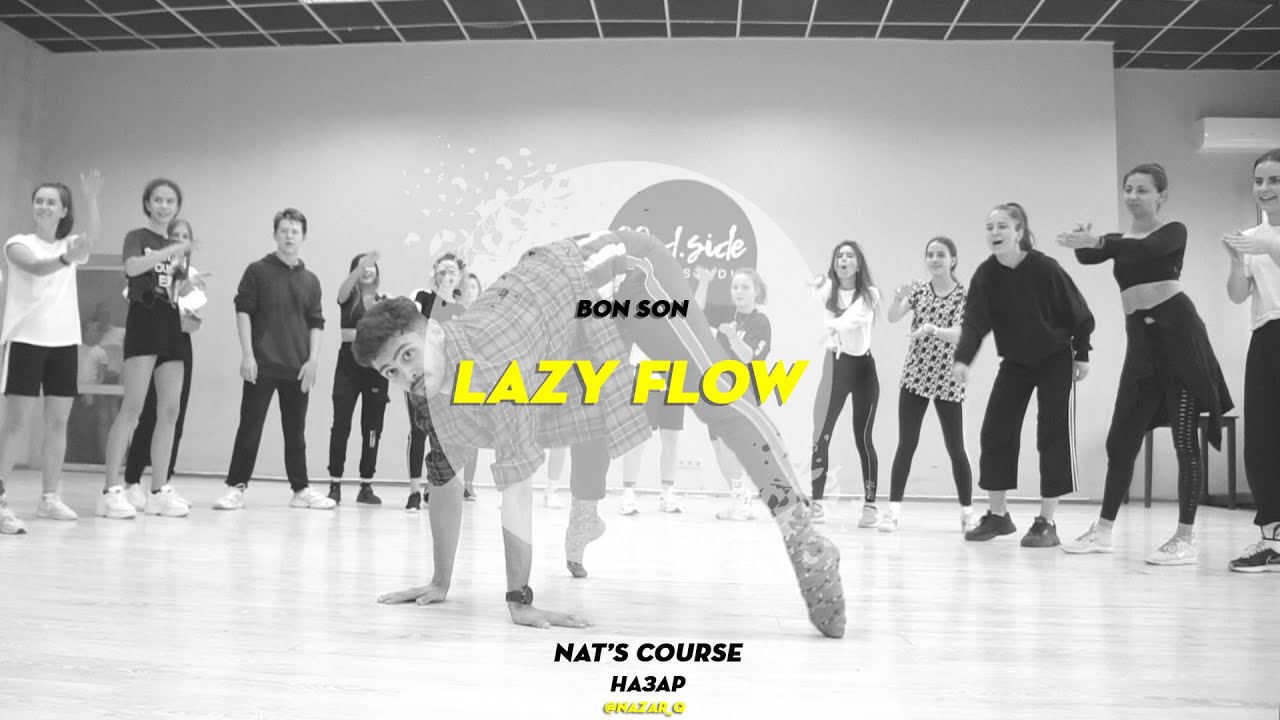 BON SON - LAZY FLOW | Choreography by Nazar Klypych | D.Side Dance Studio