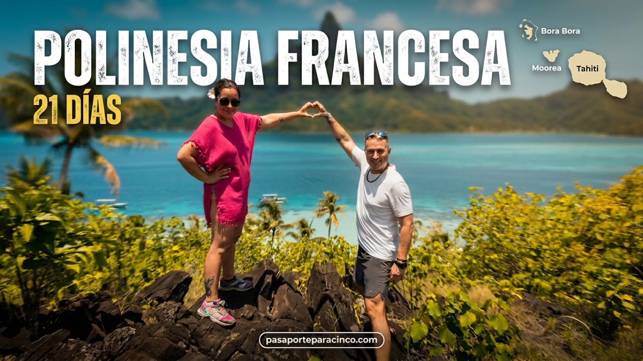 Guía real para viajar a Polinesia Francesa: itinerario, consejos y presupuesto.