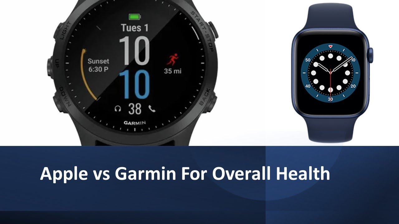 Apple Watch vs Garmin for Overall Health