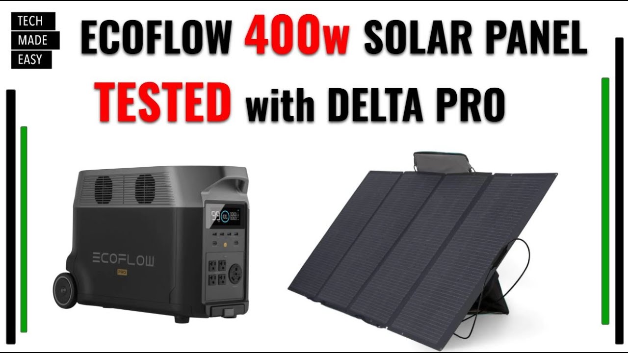 Обзор и тестирование солнечной панели EcoFlow 400 Вт с солнечным генератором EcoFlow Delta Pro