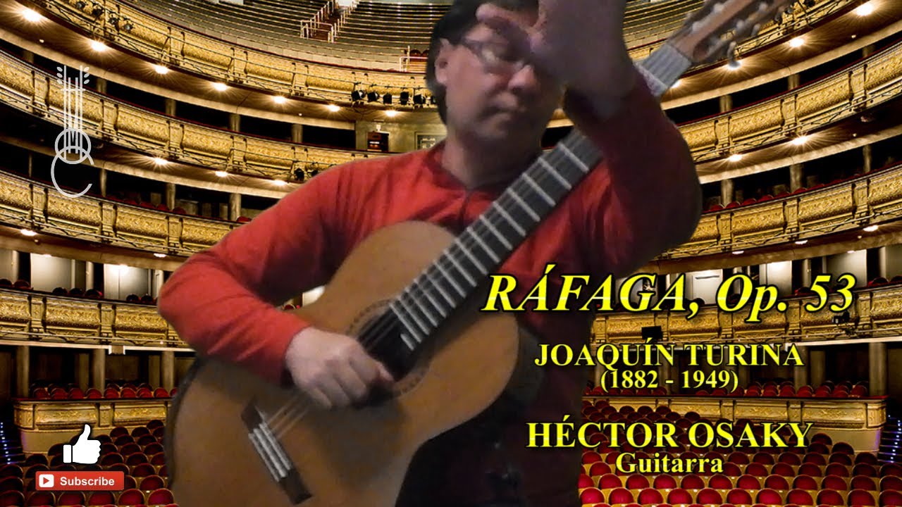 RÁFAGA, Op. 53 - JOAQUÍN TURINA - HÉCTOR OSAKY, guitarra