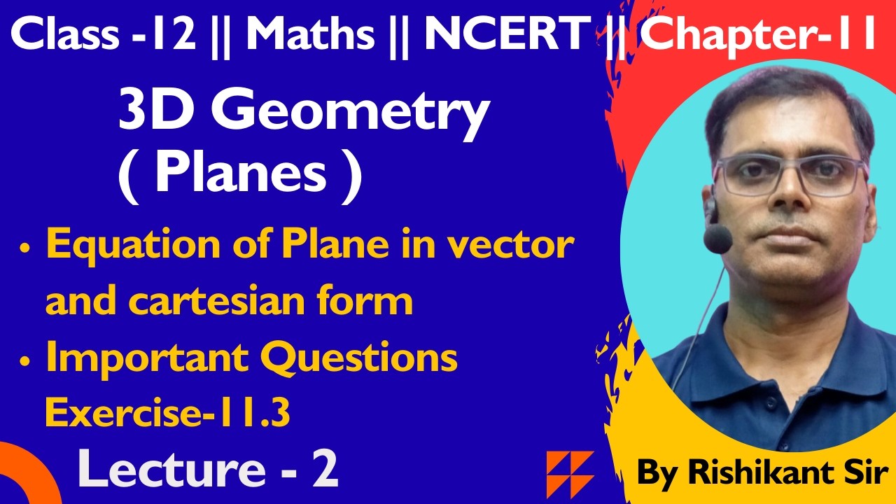 3D Geometry || Planes || Chapter-11 NCERT  Lecture -2