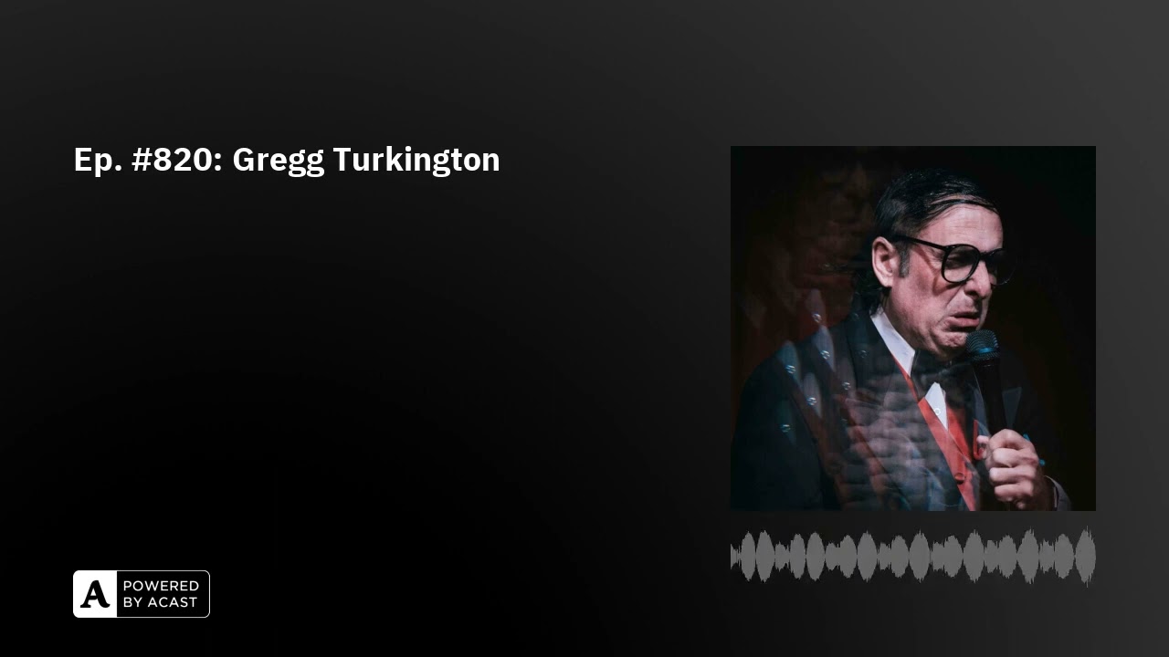 Ep. #820: Gregg Turkington