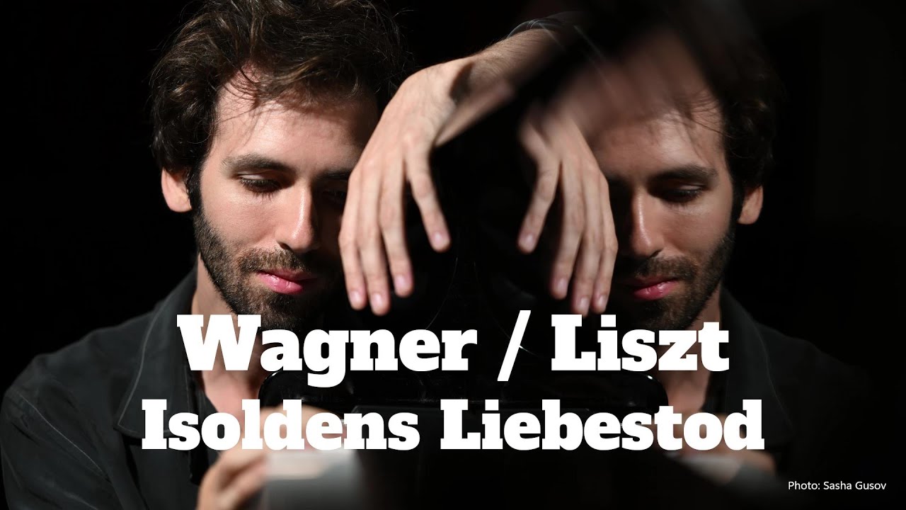 Wagner/Liszt, Isoldens Liebestod