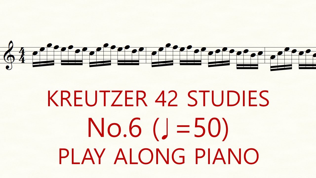 Violin Kreutzer 42 Studies No.6 ♩=50 Slow Practice Play Along Piano