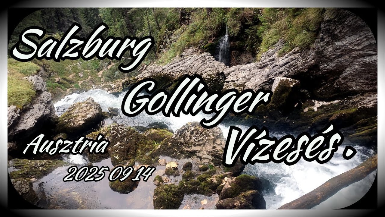 Gollinger Vízesés Ausztria 2025 09 14.