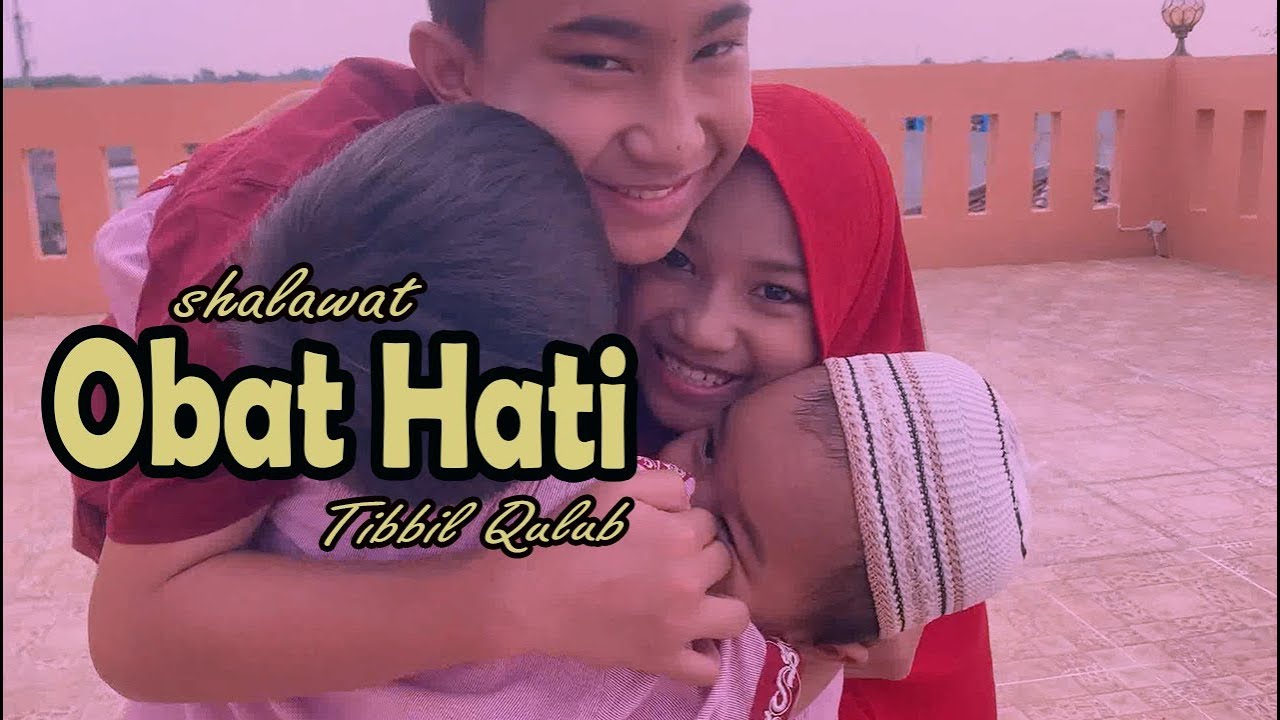 Shalawat Tibbil Qulub (shalawat Obat Hati)