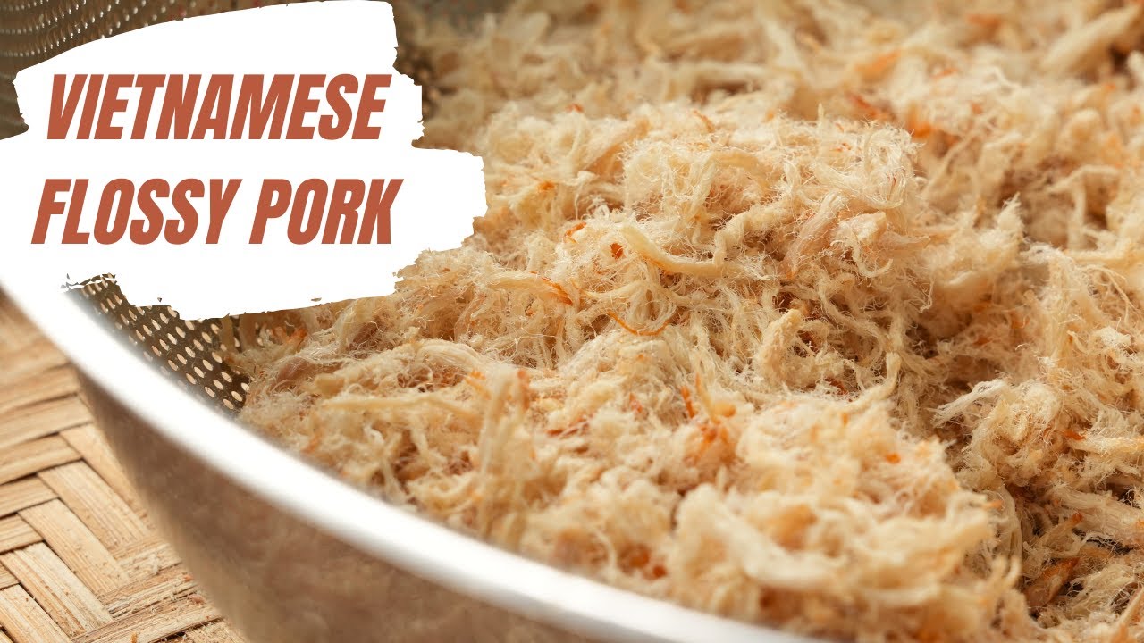 Vietnamese Flossy Pork | Easy Ruoc Bong Recipe