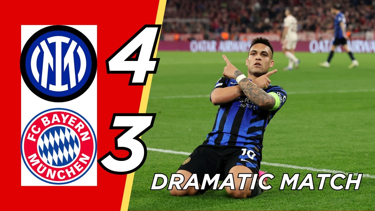 Inter Milan vs Bayern Munchen 4-3 2025  | QF UCL | Difficult mission Failed at San Siro