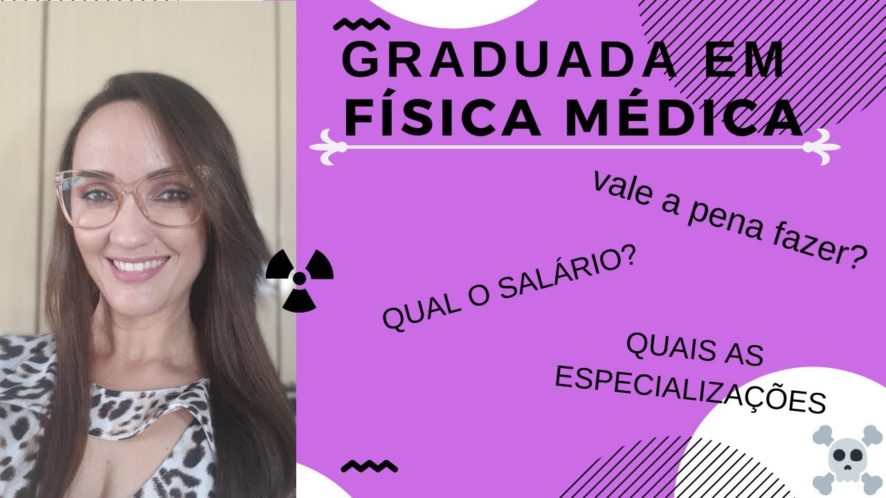 PROFISSÃO: FÍSICA MÉDICA, vale a pena fazer?