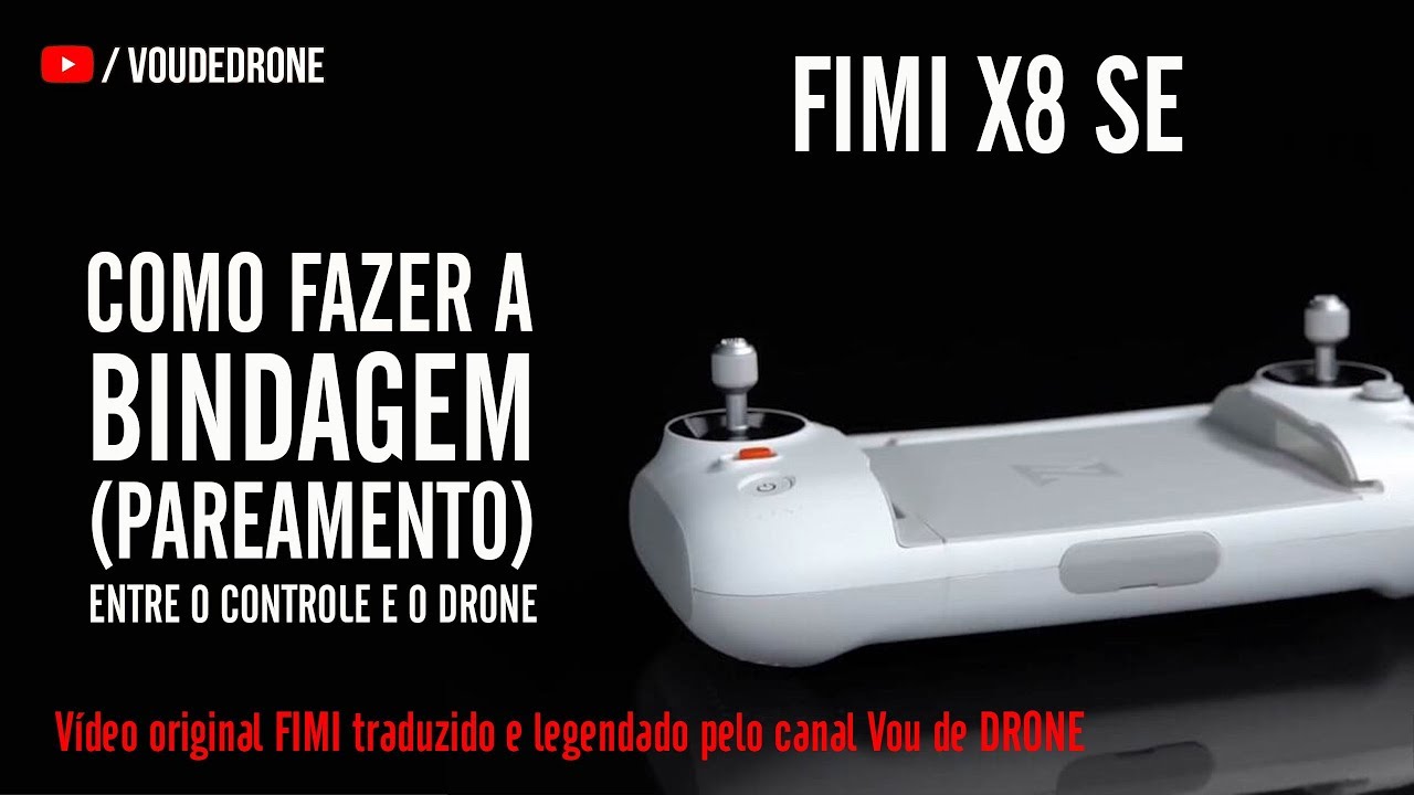 FIMI X8 SE - Como parear (linkar) novo controle ao drone - Vídeo legendado pelo canal VOU DE DRONE