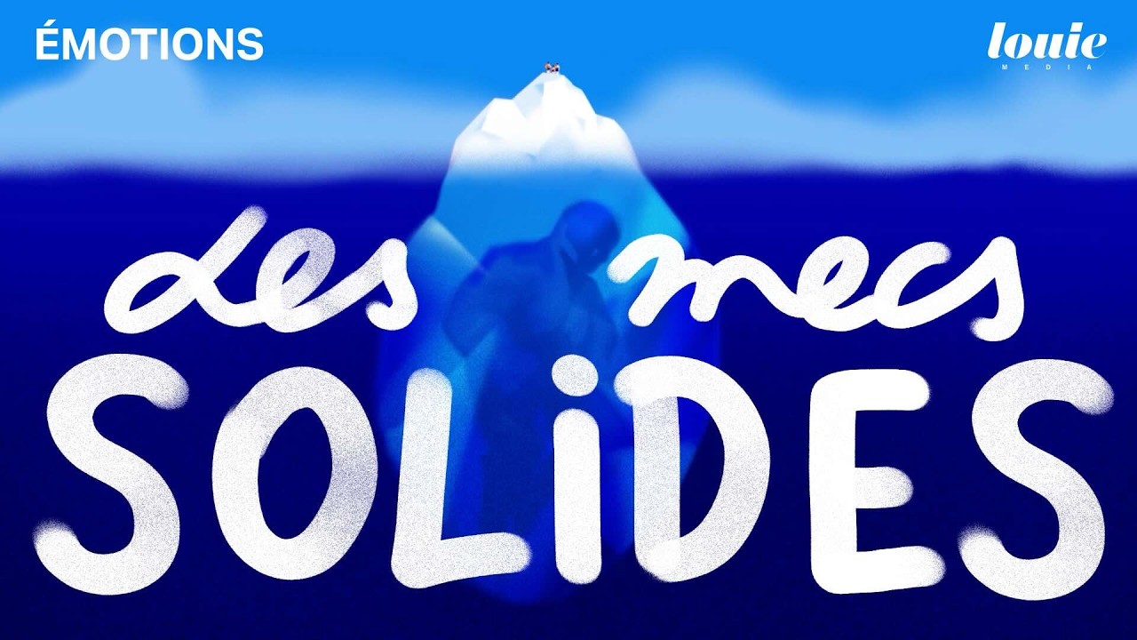 Pourquoi les jeunes hommes ne supportent-ils pas leur fragilité ? | Des mecs solides (1/3) ÉMOTIONS