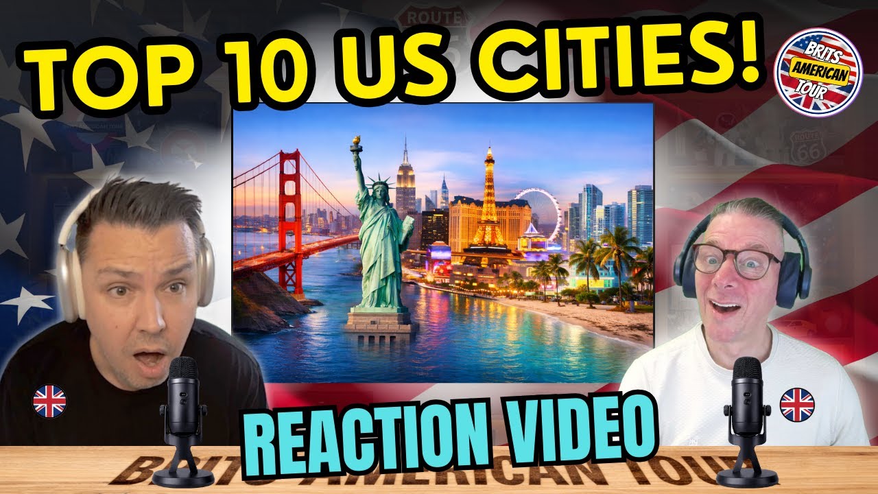 BRITS REACT to The 10 Must Visit American Cities