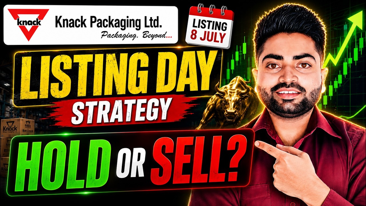 Knack Packaging IPO Listing Strategy | Hold or Sell? | Listing Gain Analysis
