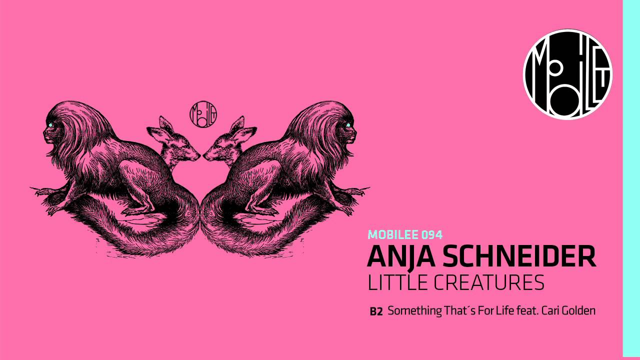 Anja Schneider feat. Cari Golden - Something That´s For Life - mobilee094