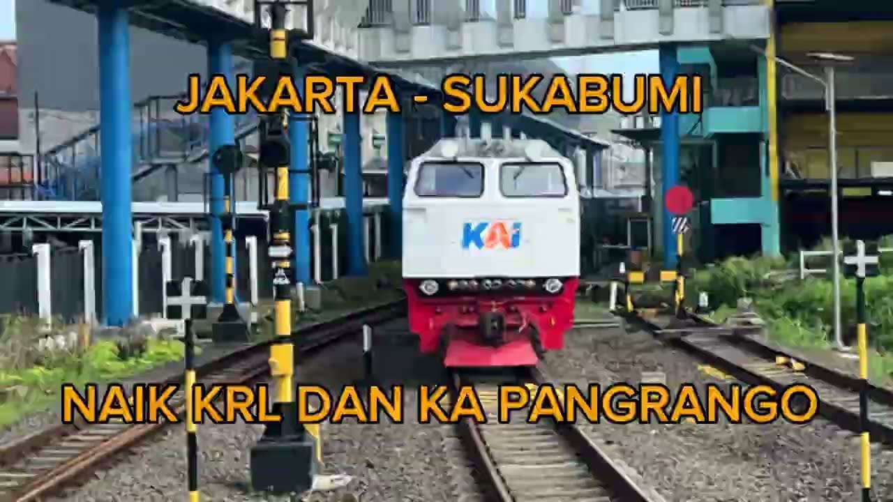 Jakarta ke Cibadak ( Sukabumi ) naik KRL dan KA Pangrango #keretaapi #train 