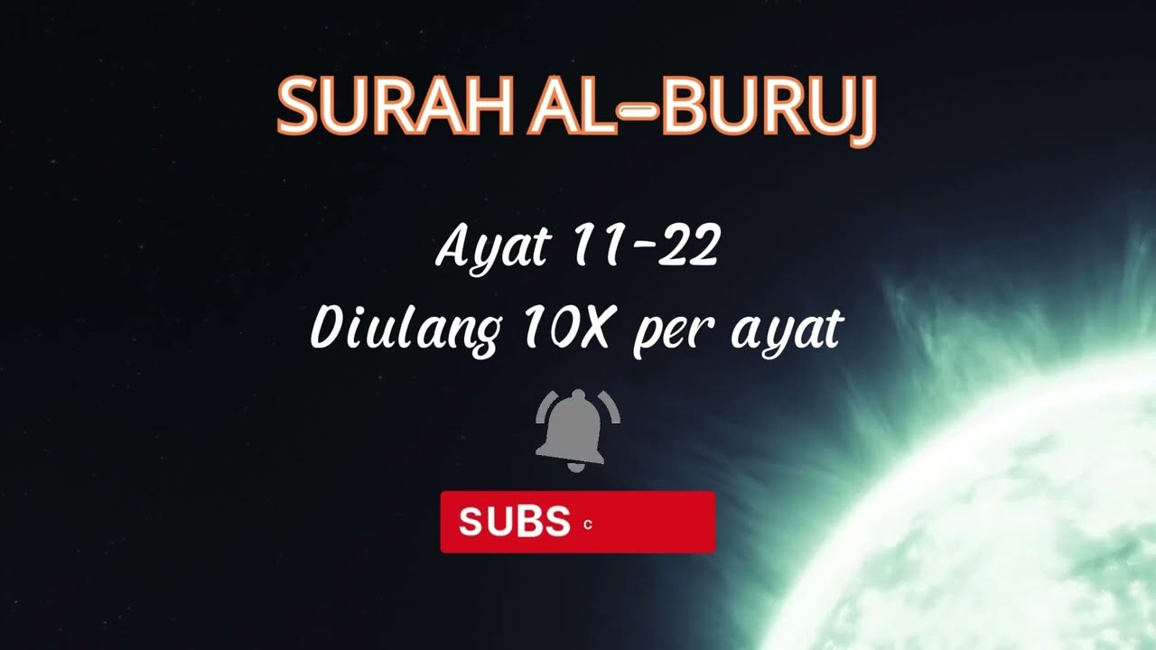 SURAH AL-BURUJ AYAT 11-22 DENGAN METODE UMMI DIULANG 10X PER AYAT