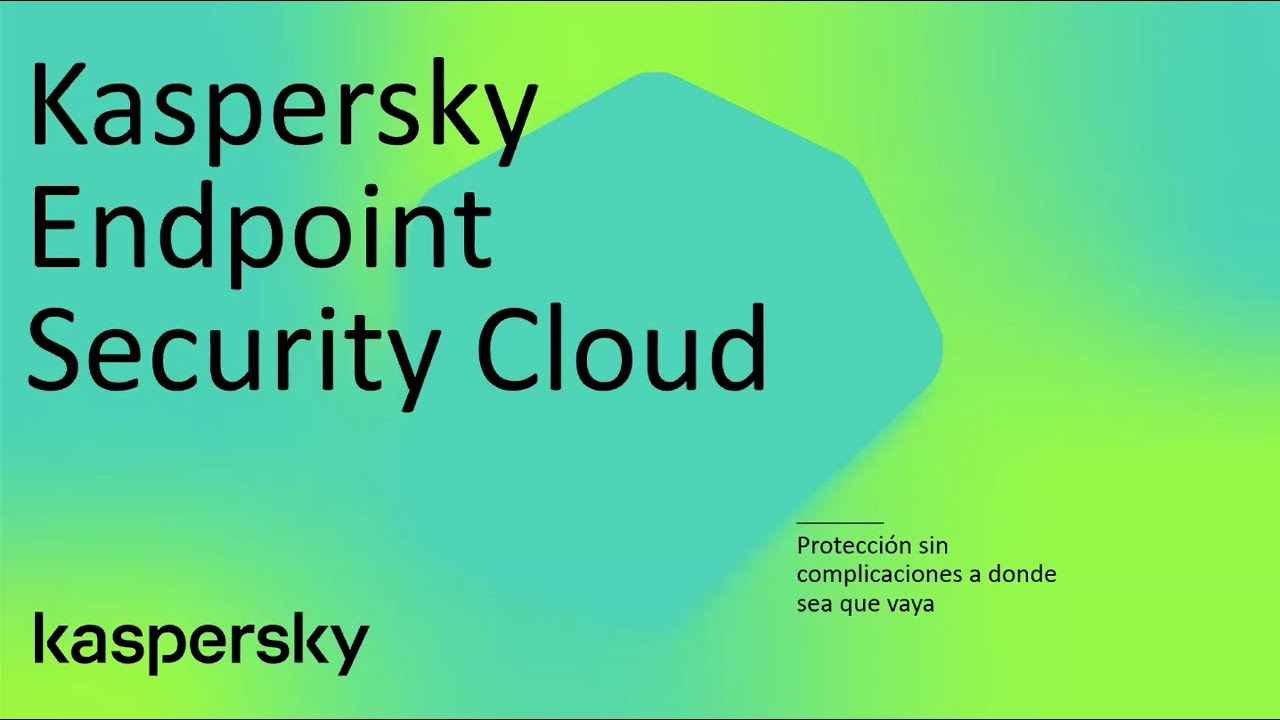 KASPERSKY Presentación Técnica - Endpoint Security Cloud Pro