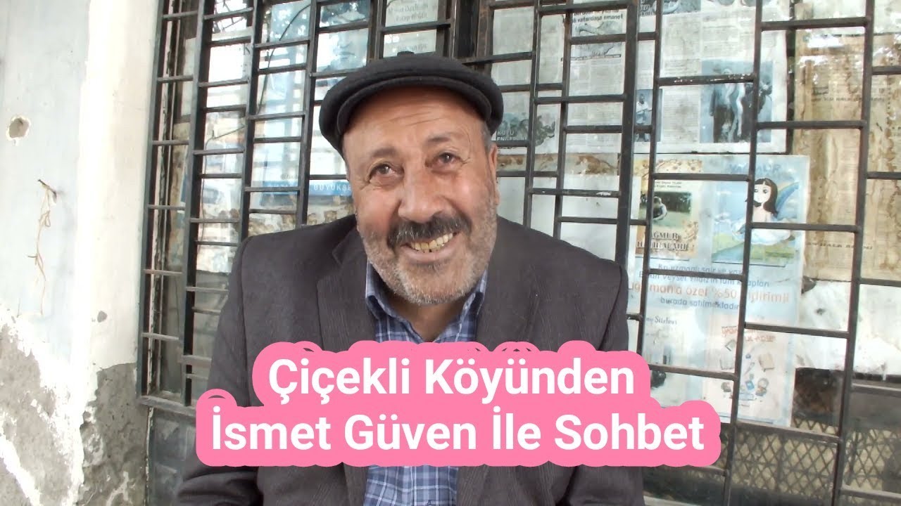 Çiçekli Köyünden İsmet Güven İle Sohbet