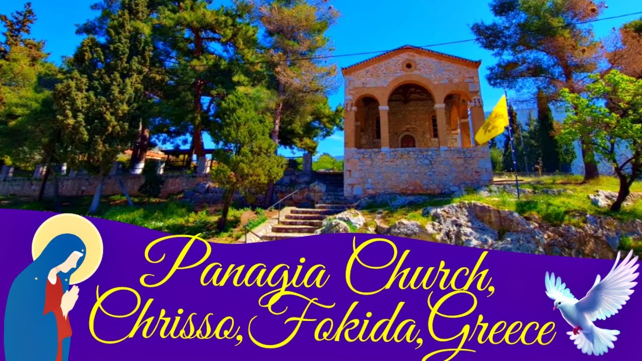 🕊️🕯️🙏Panagia Church of Chrisso Village,Delphi:Sacred Elegance Beneath Mount Parnassus!⛪🏞️