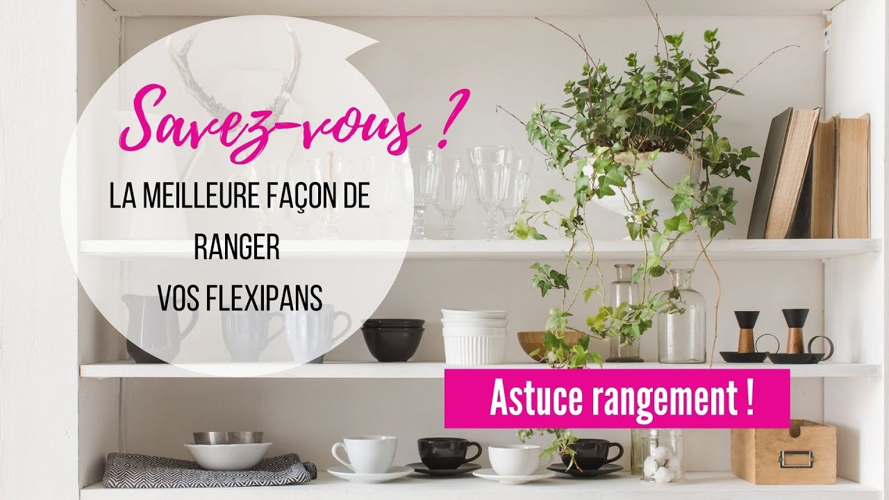 Comment ranger vos Flexipans de chez Guy Demarle