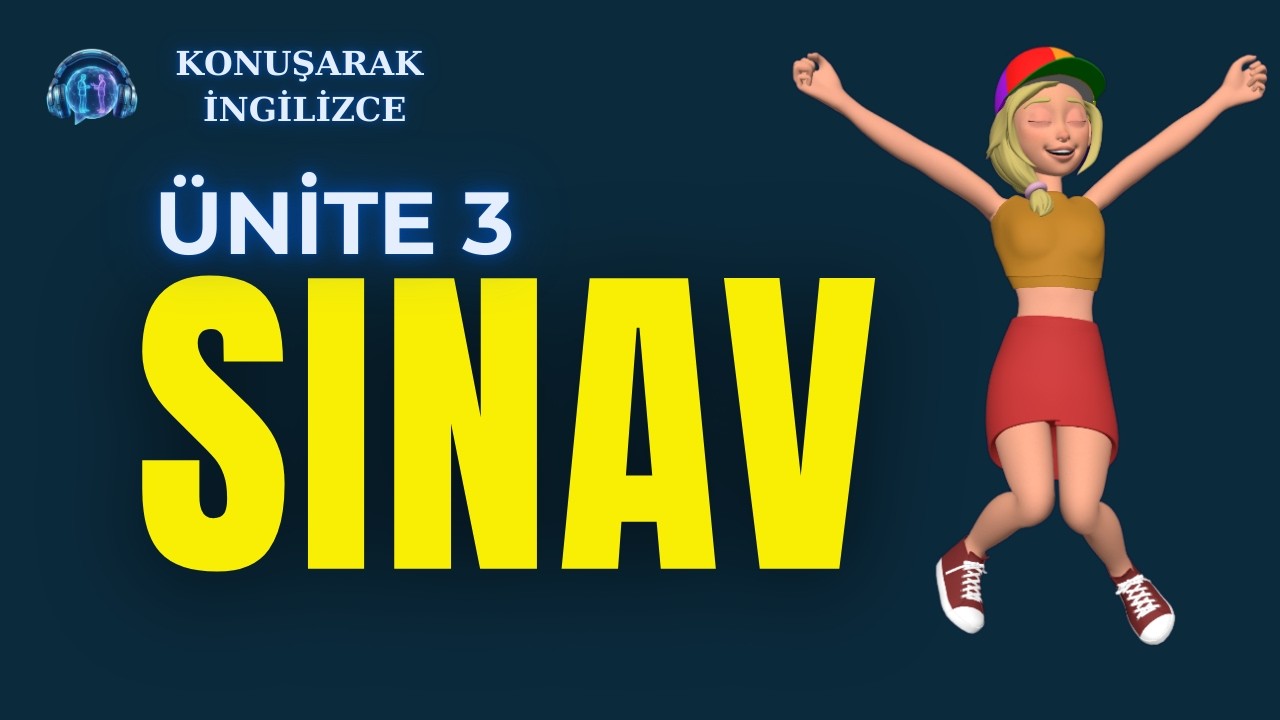 Konuşarak İngilizce | Ünite 3 – SINAV: 40 Soruda Kendinizi Test Edin #quiz