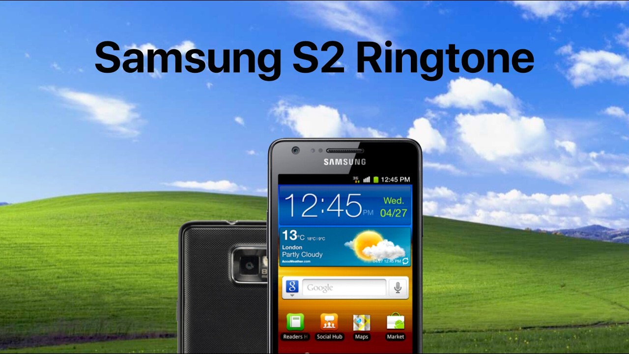 Samsung S2 Ringtone