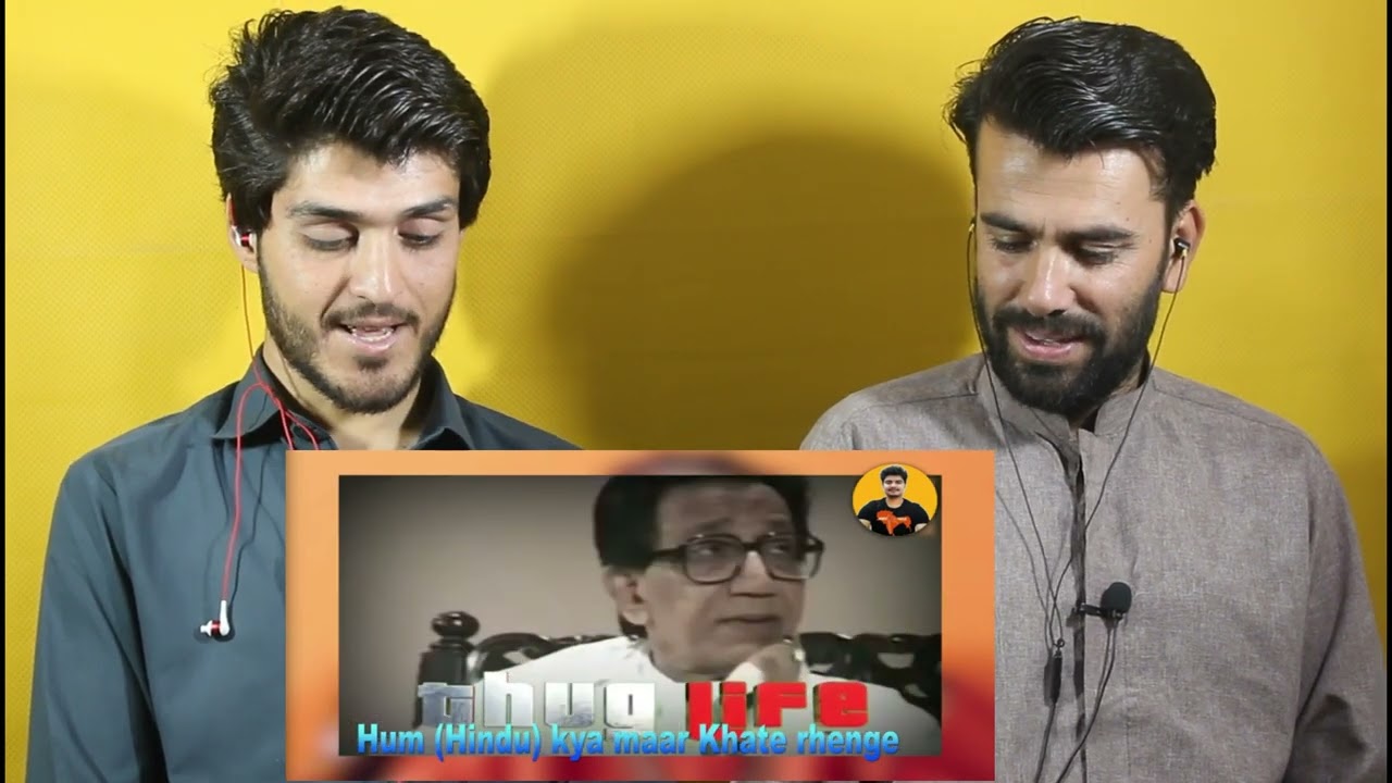 Bala Saheb Thackeray  Raj Thackeray Thug LifeAFGHAN REACTION!|(@AFGHAN REACTors)