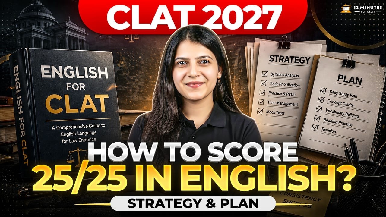CLAT 2027 English Strategy: How to Score 25/25 in English Language
