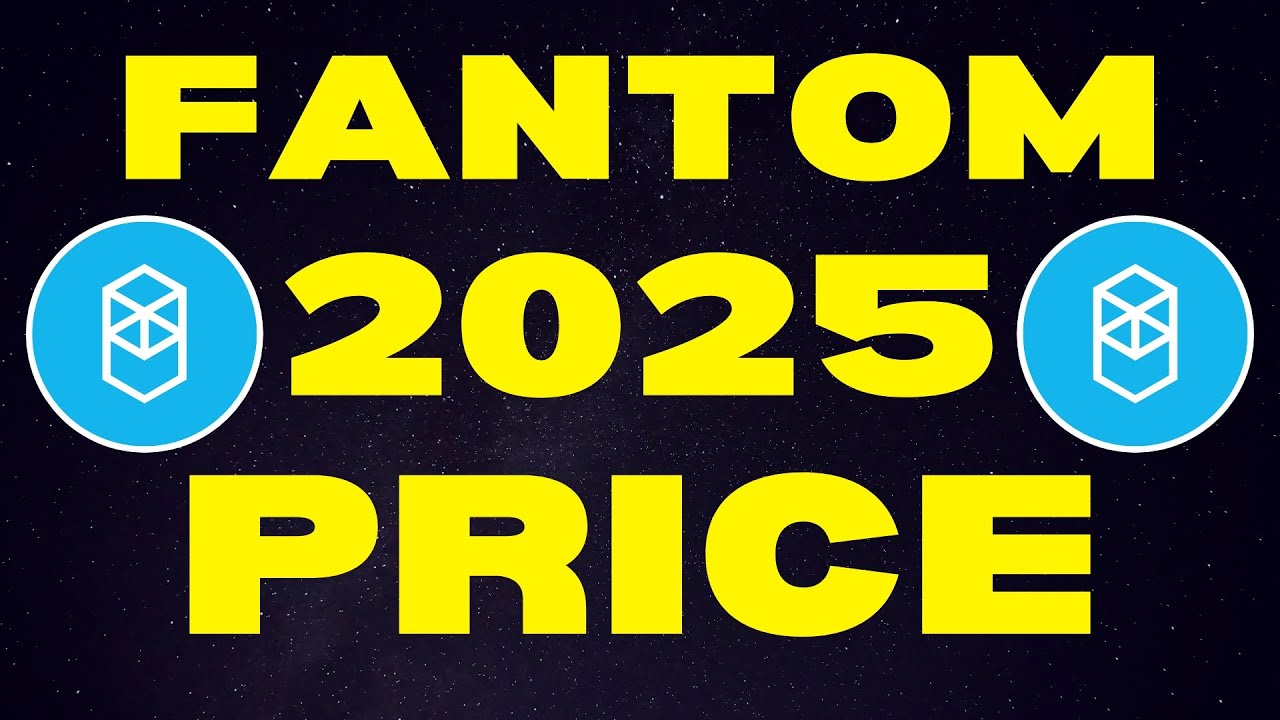 Fantom: 2025 Price Targets | FTM Price Prediction & Fantom Network Explained