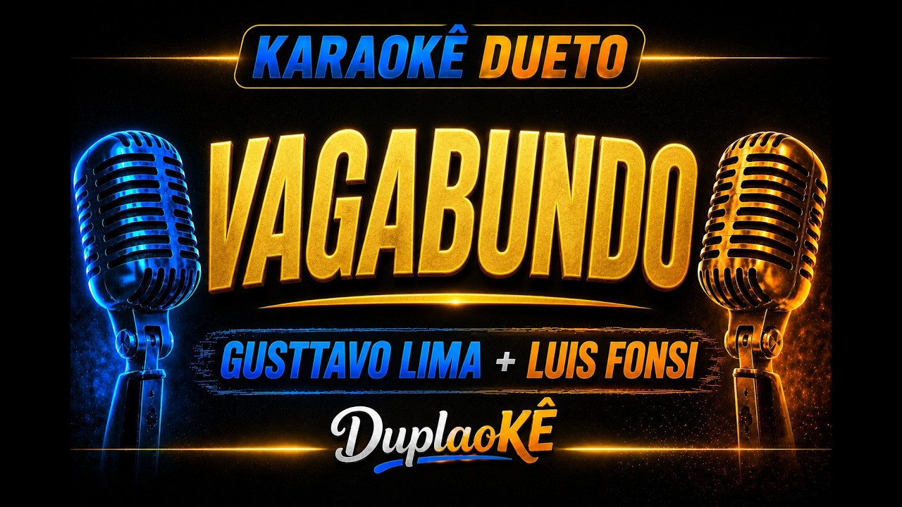 Vagabundo - Gusttavo Lima + Luis Fonsi | Karaokê Dueto (Cantar a Dois)