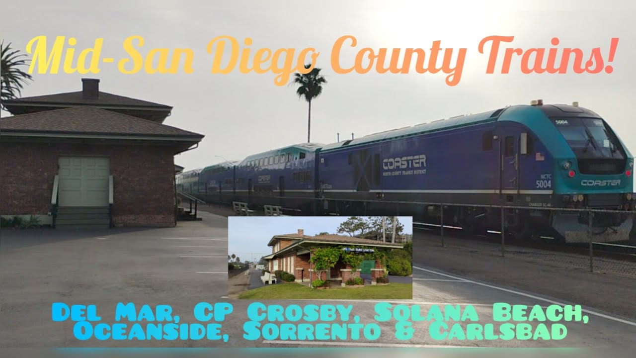 Mid-San Diego County Trains!