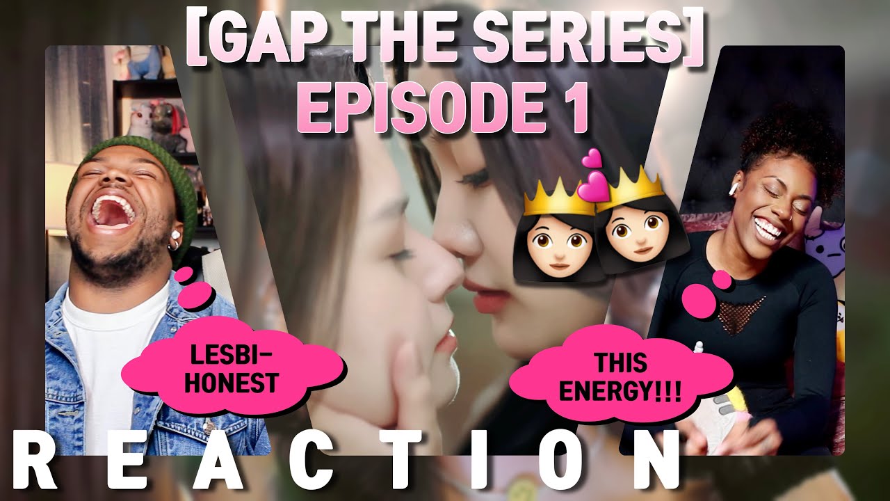 GAP THE SERIES ทฤษฎีสีชมพู Episode 1 [ Girls Love ] [ CUT REACTION ] w/ @AlyssaDanielleYT | IDOLIZE