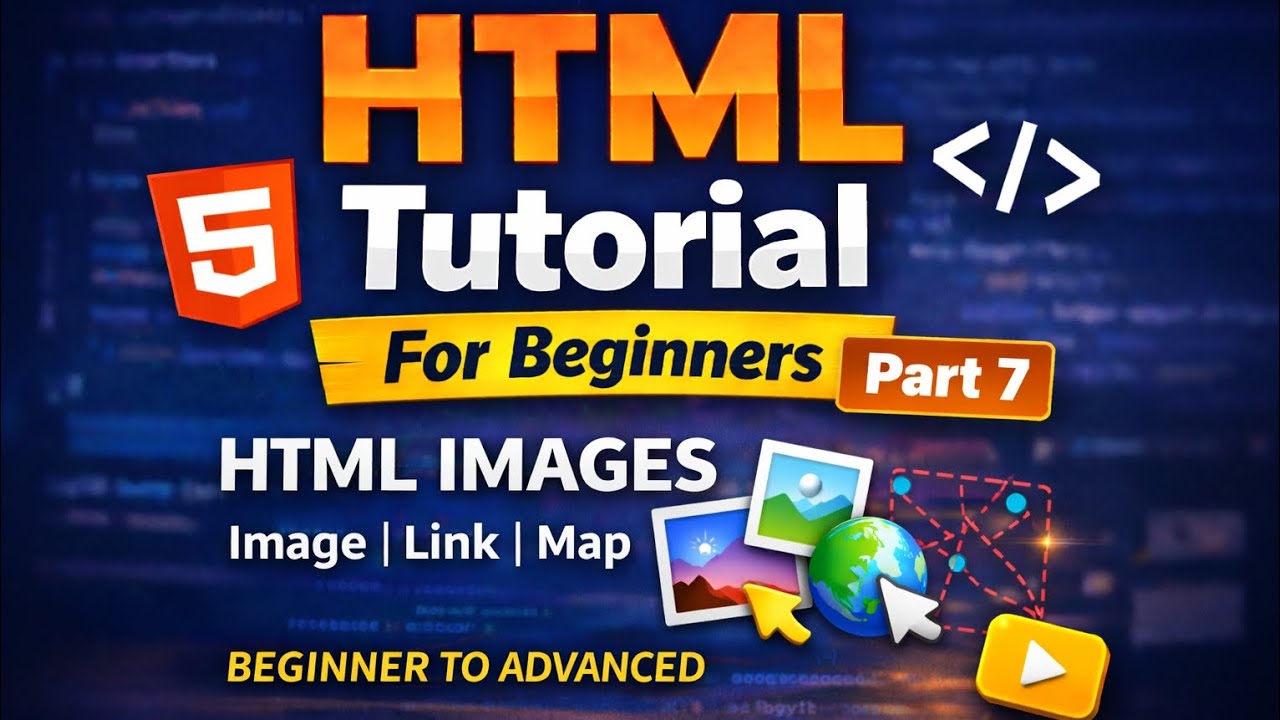 HTML Tutorial Part 7 | HTML Images, Image Link & Image Map | Beginner to Advanced