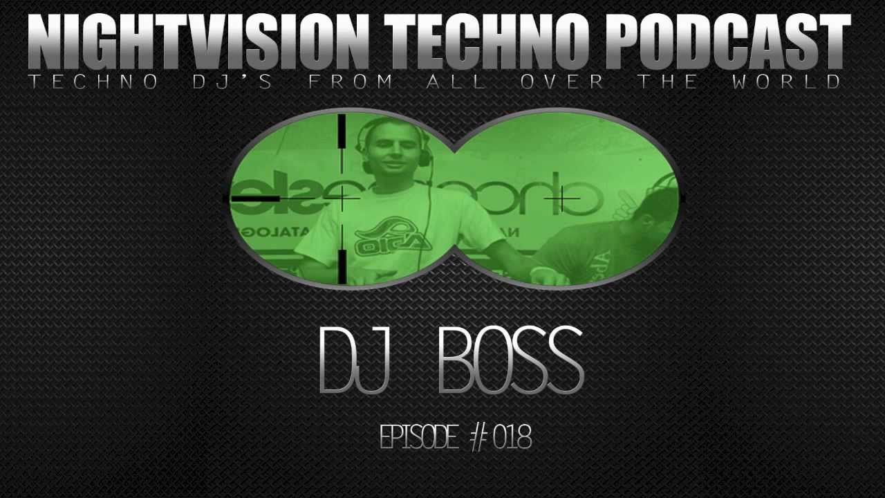 DJ BOSS [SK] - NightVision Techno PODCAST 18 pt.2