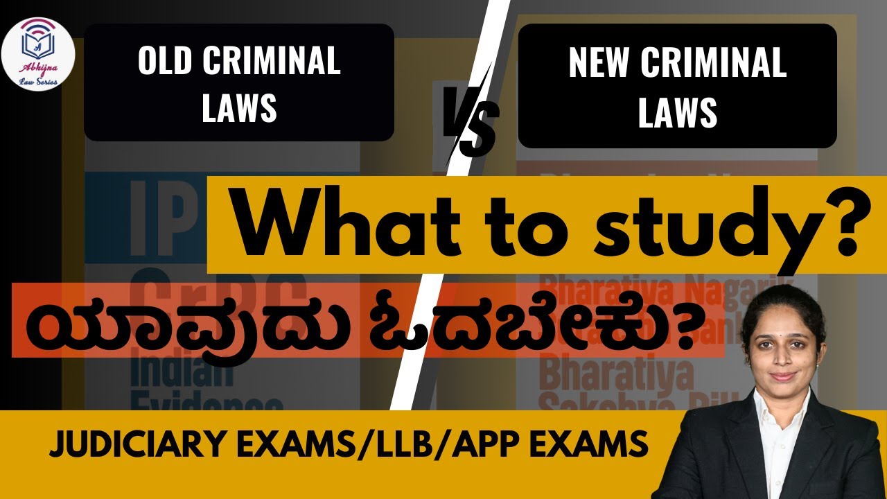 Old Criminal Laws v. New Criminal Laws l What to Study? for Judiciary /LLB/App Exams l Aparna Bhat l
