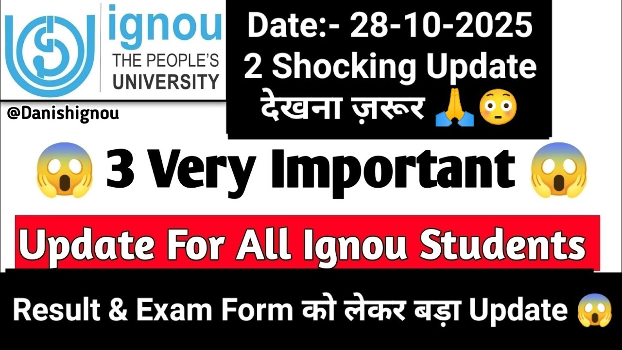 😭😱(Breaking News)3 Very Important Update For Ignou Student | Ignou Exam Form Last Date Not Extended