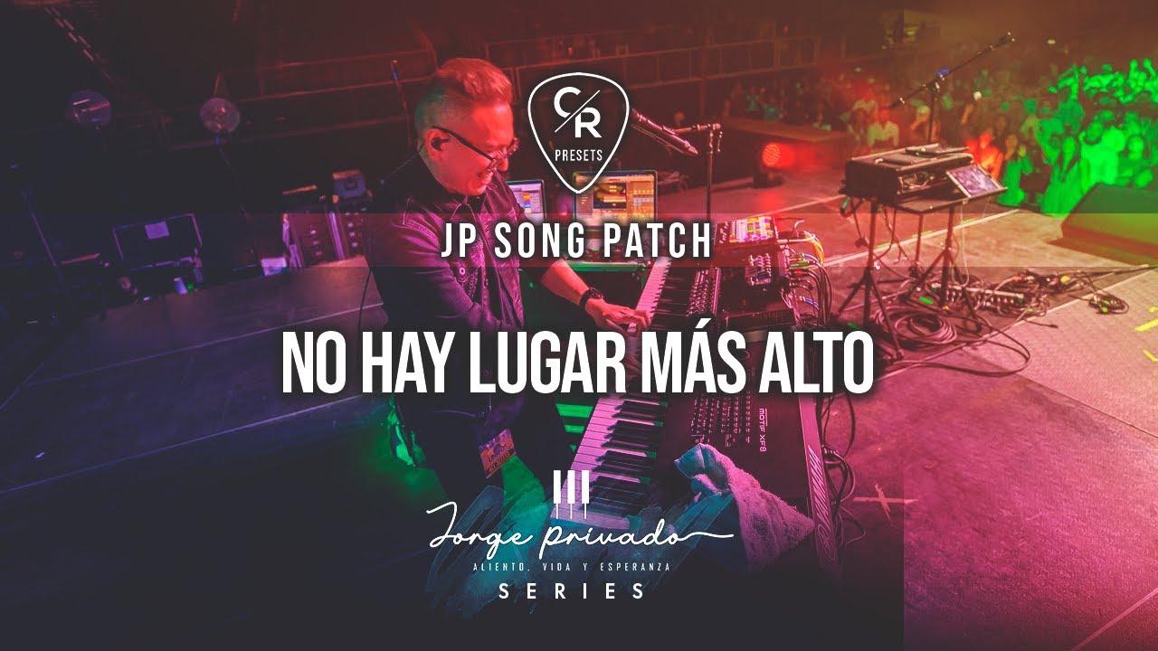NO HAY LUGAR MAS ALTO &ndash; JORGE PRIVADO SONG PATCH | MAINSTAGE | CHRIS ROCHA CANAL OFICIAL
