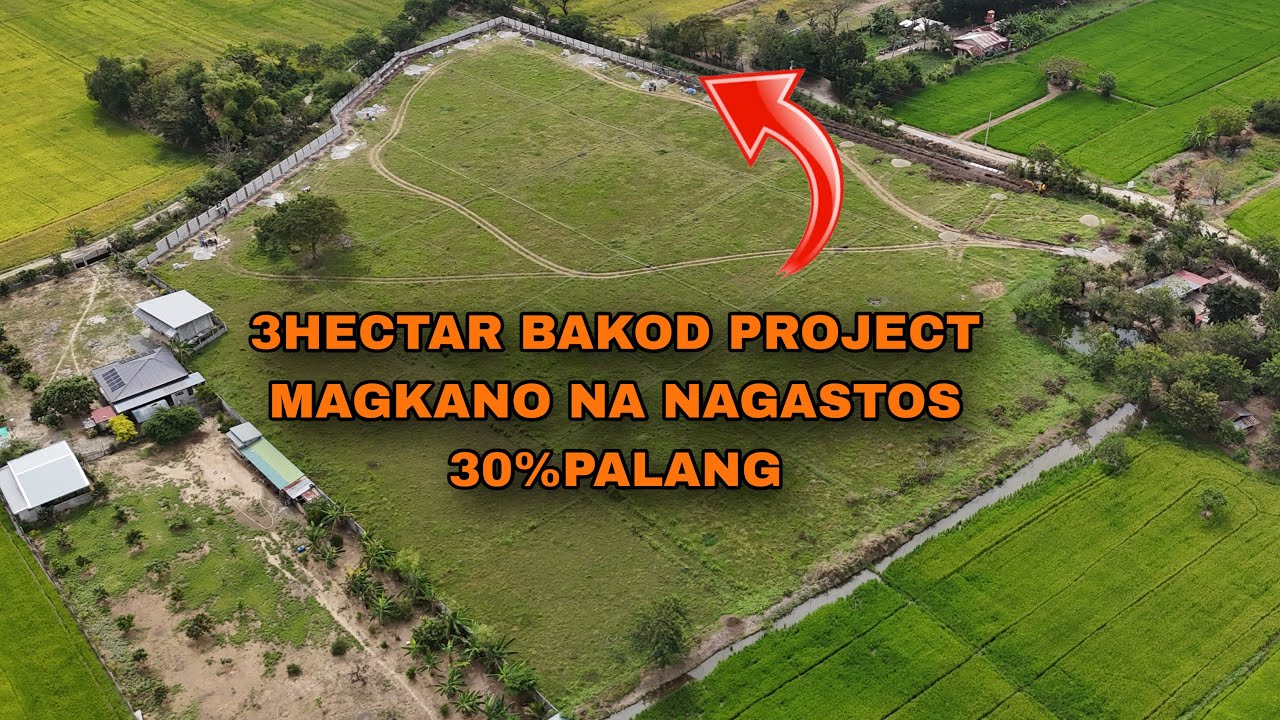3HECTAR BAKOD PROJECT MAGKANO NA GASTOS? ARAYAT PROJECT FINISHING