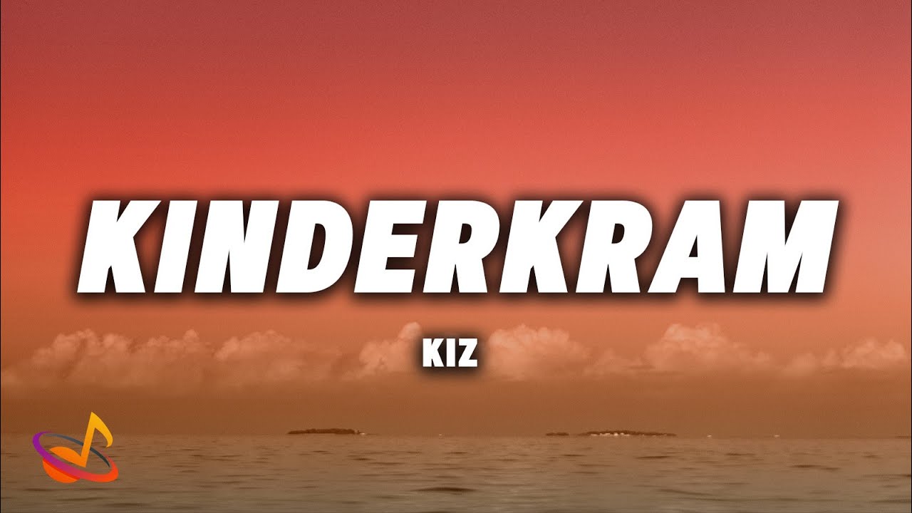 KIZ - KINDERKRAM [Lyrics]