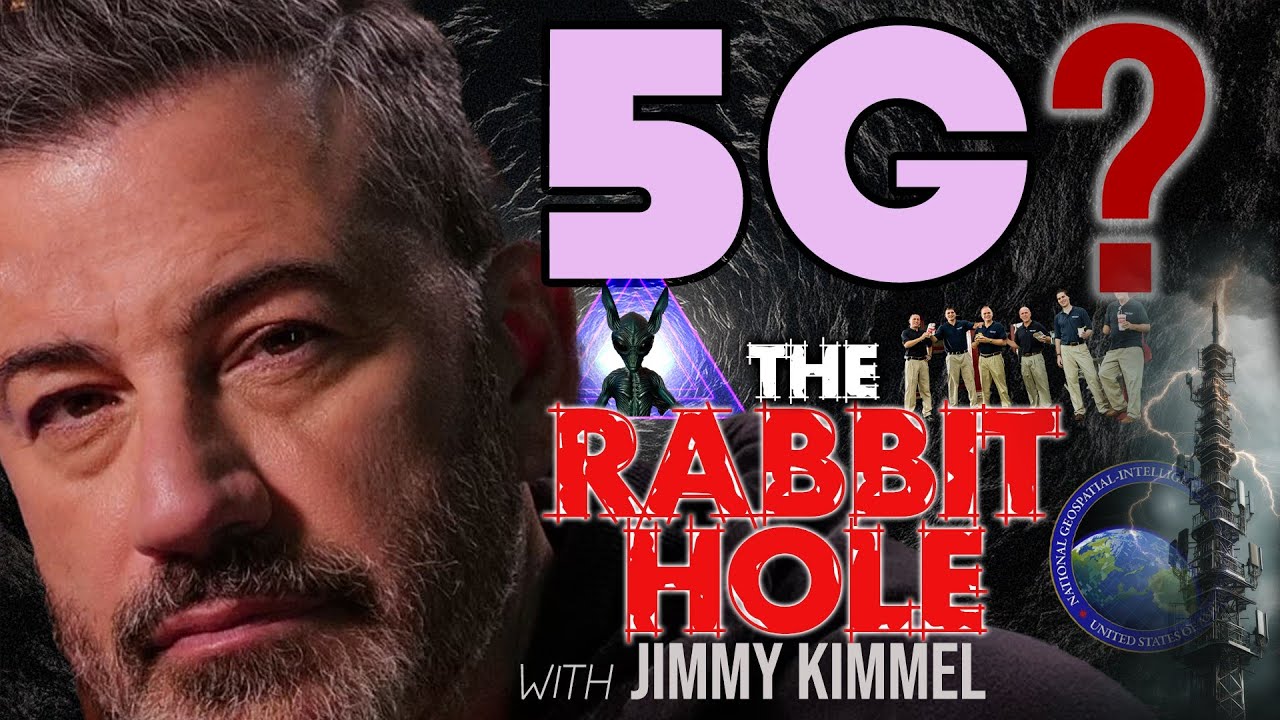 The Rabbit Hole with Jimmy Kimmel: The Truth About 5G