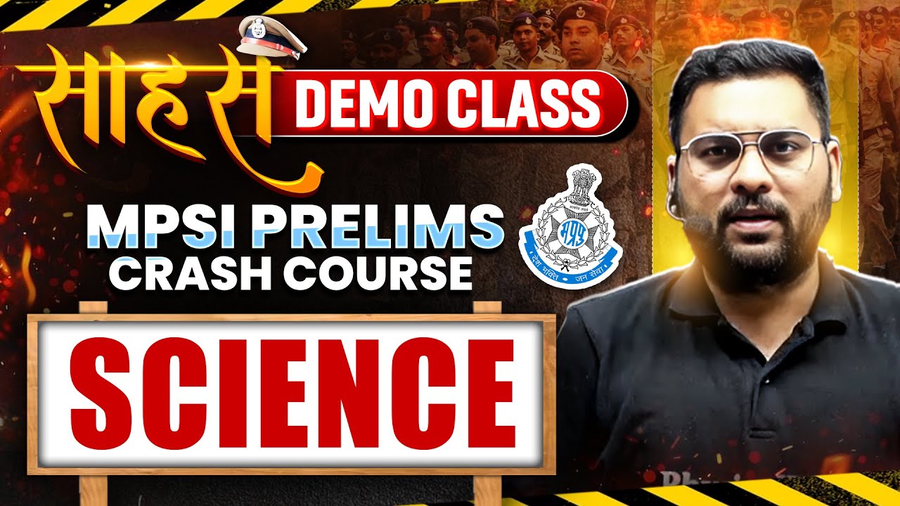 MP SI Vacancy 2025 | Science Demo Class | SAAHAS (साहस) Batch for MPSI Prelims | MP Exams Wallah