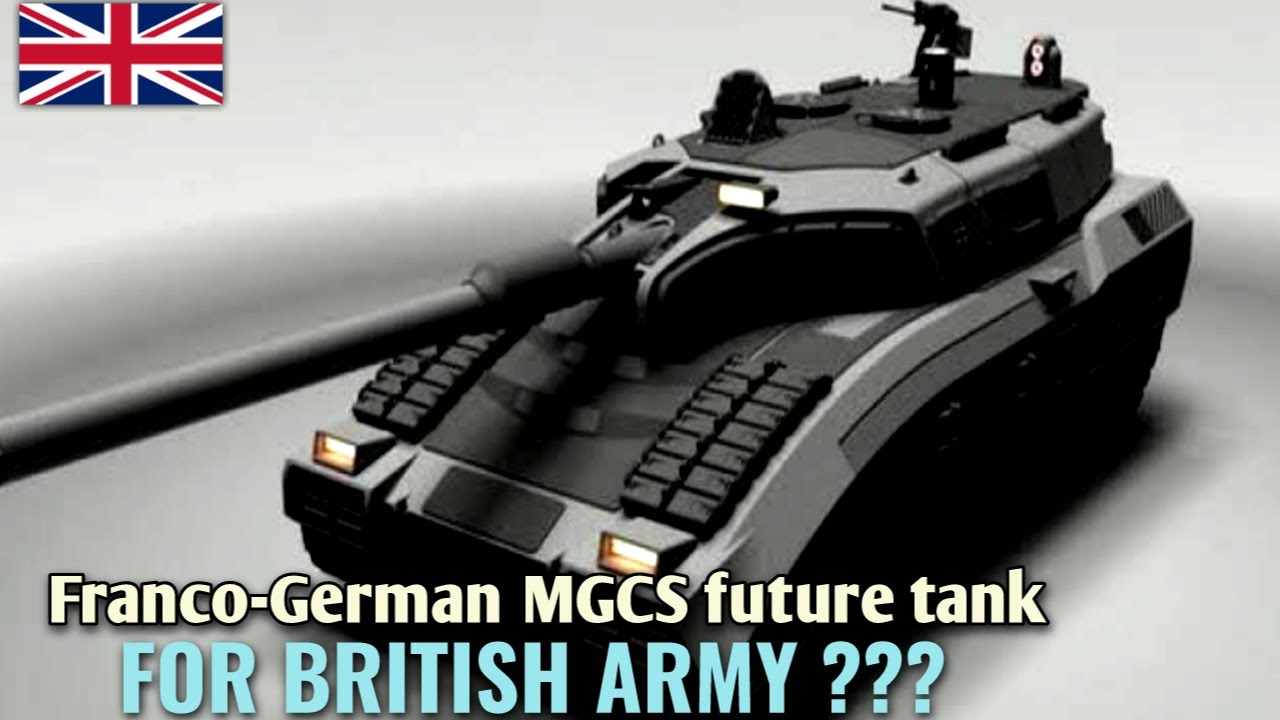 British Army eyes Franco-German MGCS future tank programme