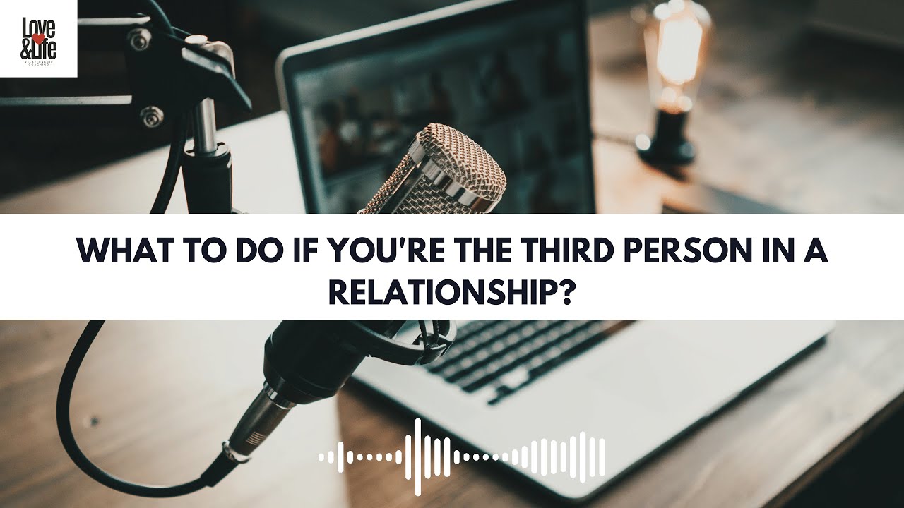 What to Do If You're the Third Person in a Relationship?