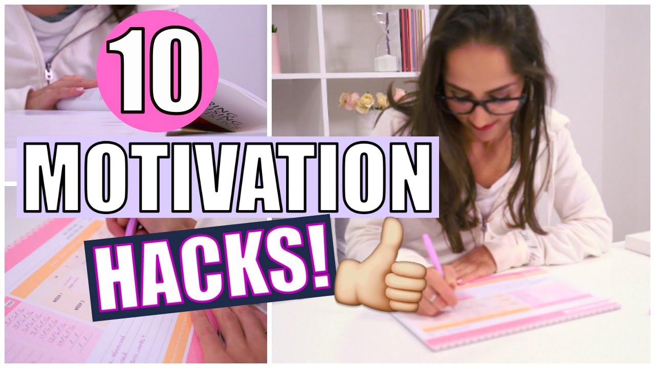 10 Life hacks for getting motivated!