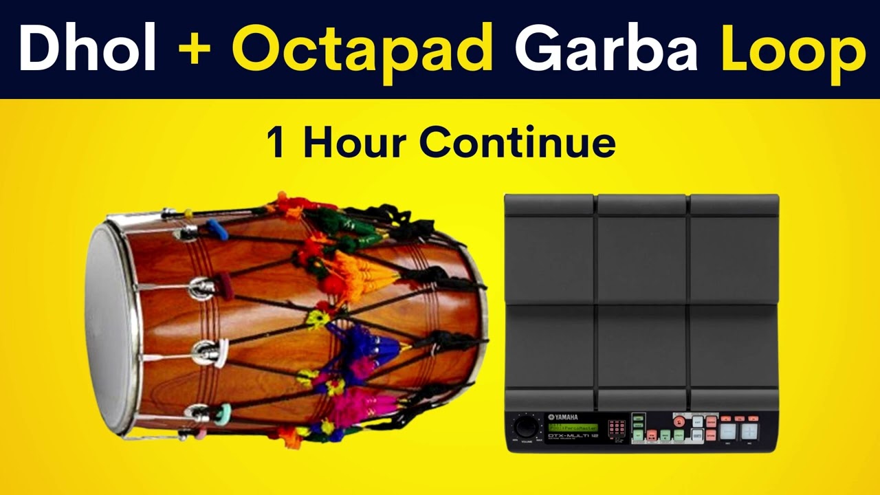 Dhol + Octapad Garba Loop | 1 Hour Continue