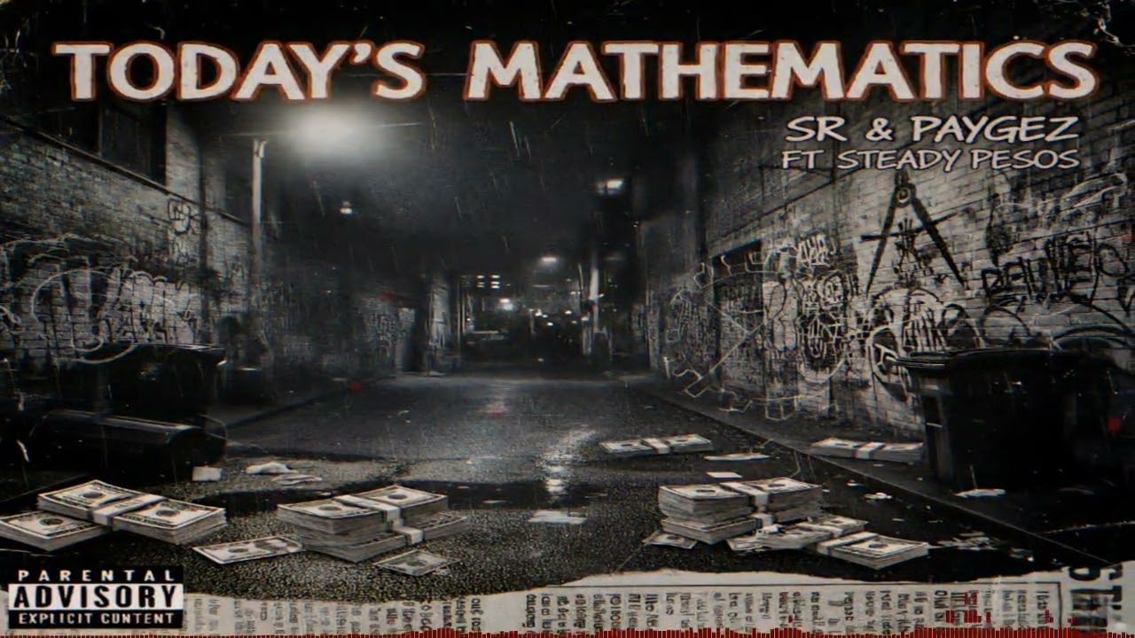 SR & Paygez FT Steady Pesos - "Today's Mathematics"
