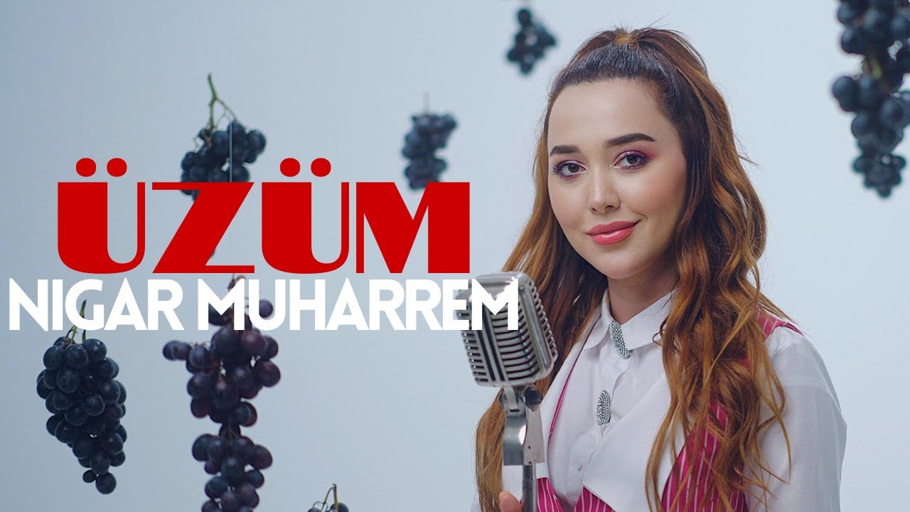 Nigar Muharrem - Üzüm (Official Video)