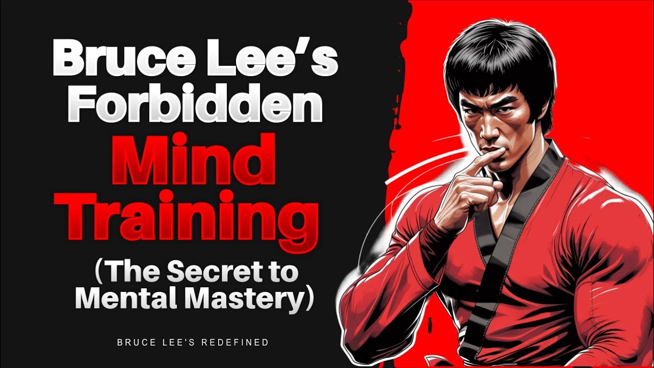 Bruce Lee&rsquo;s Forbidden Mind Training | The Secret to Mental Mastery