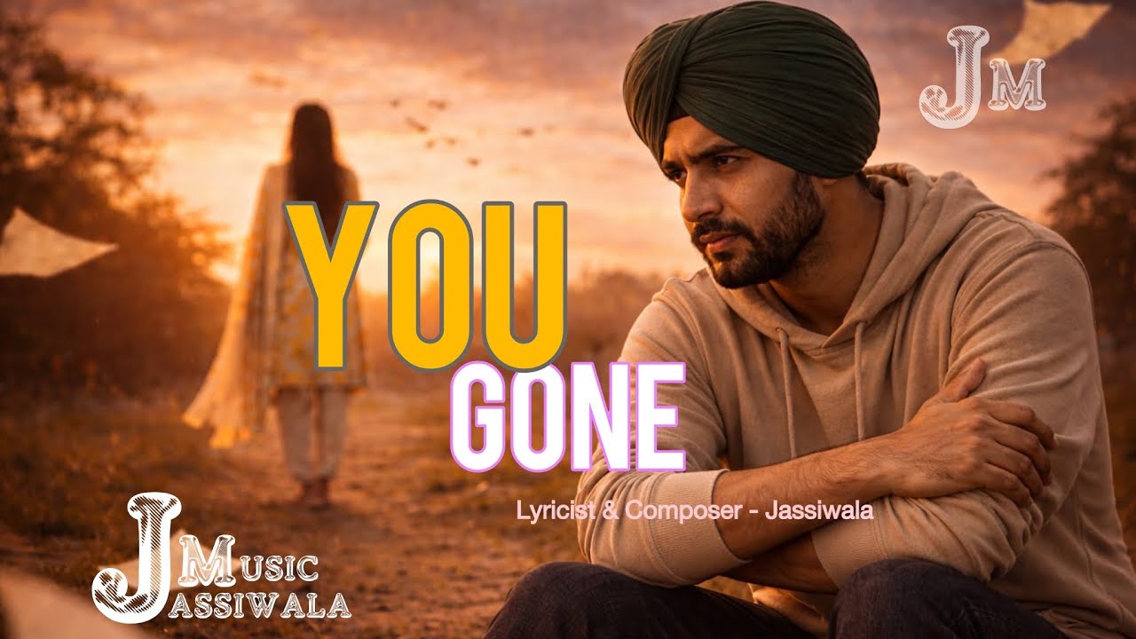 You Gone (Official Audio) || Latest Punjabi Song | New Sad Love Song | New Sad Song 2026 | Jassiwala